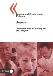 Ageing and Employment Policies/Vieillissement et politiques de l'emploi: Japan 2004