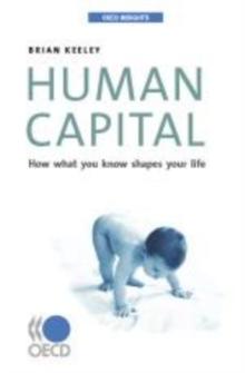 OECD Insights Human Capital How what you know shapes your life