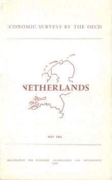 OECD Economic Surveys: Netherlands 1962