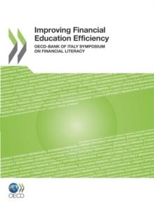 Improving Financial Education Efficiency OECD-Bank of Italy Symposium on Financial Literacy