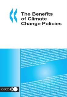 The Benefits of Climate Change Policies Analytical and Framework Issues