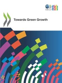 OECD Green Growth Studies Towards Green Growth