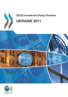 OECD Investment Policy Reviews: Ukraine 2011