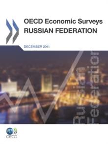 OECD Economic Surveys: Russian Federation 2011