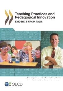 TALIS Teaching Practices and Pedagogical Innovations Evidence from TALIS