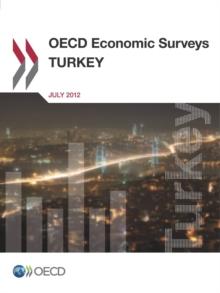 OECD Economic Surveys: Turkey 2012