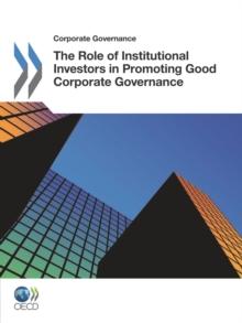 Corporate Governance The Role of Institutional Investors in Promoting Good Corporate Governance