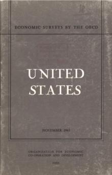 OECD Economic Surveys: United States 1963