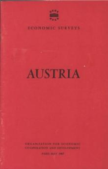 OECD Economic Surveys: Austria 1967