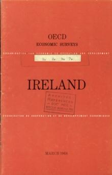 OECD Economic Surveys: Ireland 1968