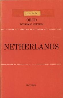 OECD Economic Surveys: Netherlands 1968