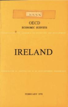 OECD Economic Surveys: Ireland 1970