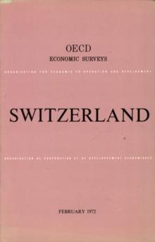 OECD Economic Surveys: Switzerland 1972