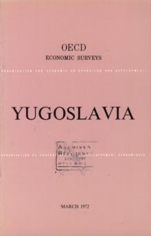 OECD Economic Surveys: Yugoslavia 1972