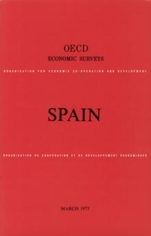 OECD Economic Surveys: Spain 1973