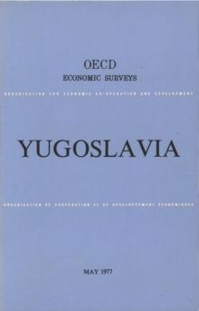 OECD Economic Surveys: Yugoslavia 1977