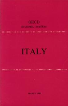 OECD Economic Surveys: Italy 1980