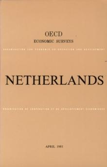 OECD Economic Surveys: Netherlands 1981