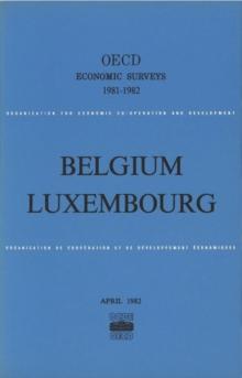 OECD Economic Surveys: Luxembourg 1982