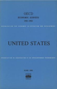 OECD Economic Surveys: United States 1982