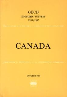 OECD Economic Surveys: Canada 1985