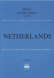 OECD Economic Surveys: Netherlands 1987