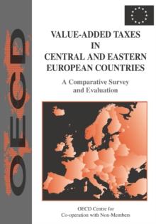 Value-Added Taxes in Central and Eastern European Countries A Comparative Survey and Evaluation