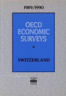 OECD Economic Surveys: Switzerland 1990