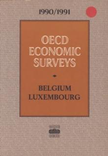 OECD Economic Surveys: Luxembourg 1991