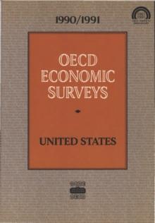 OECD Economic Surveys: United States 1991