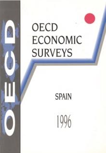 OECD Economic Surveys: Spain 1996