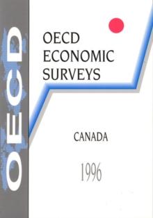 OECD Economic Surveys: Canada 1996