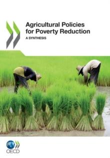 Agricultural Policies for Poverty Reduction A Synthesis