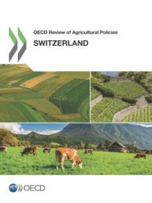 OECD Review of Agricultural Policies: Switzerland 2015