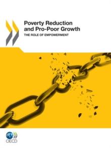 Poverty Reduction and Pro-Poor Growth The Role of Empowerment