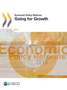 Economic Policy Reforms 2013 Going for Growth