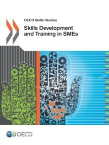 OECD Skills Studies Skills Development and Training in SMEs