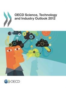 OECD Science, Technology and Industry Outlook 2012