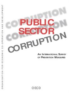 Public Sector Corruption An International Survey of Prevention Measures