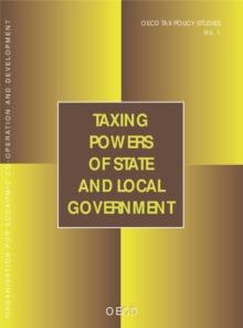 OECD Tax Policy Studies Taxing Powers of State and Local Government