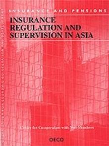 Insurance Regulation and Supervision in Asia