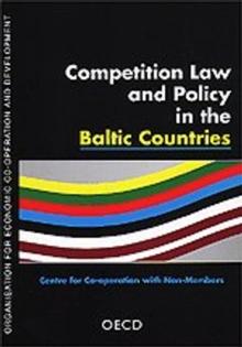 Competition Law and Policy in the Baltic Countries