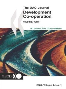 Development Co-operation Report 1999 Efforts and Policies of the Members of the Development Assistance Committee