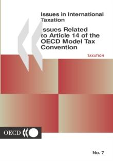 Issues in International Taxation Issues Related to Article 14 of the OECD Model Tax Convention