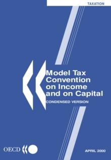 Model Tax Convention on Income and on Capital: Condensed Version 2000