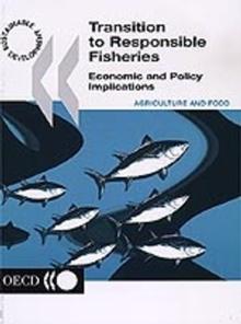 Transition to Responsible Fisheries Economic and Policy Implications