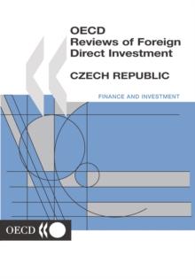 OECD Reviews of Foreign Direct Investment: Czech Republic 2001