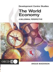 Development Centre Studies The World Economy A Millennial Perspective