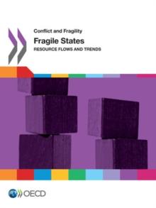 Conflict and Fragility Fragile States Resource Flows and Trends