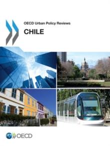 OECD Urban Policy Reviews, Chile 2013